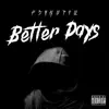 Psykotiq - Better Days - Single
